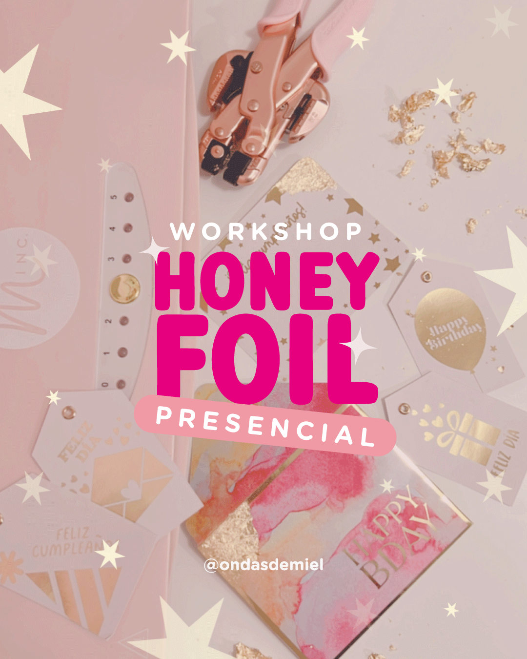 HONEY FOIL WORKSHOP PRESENCIAL / 6 DE JULIO / IMPORTADORA PIXIU